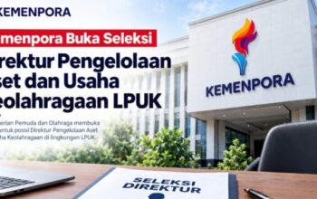 Kemenpora Buka Seleksi Terbuka Direktur Pengelolaan Aset dan Usaha Keolahragaan LPUK, Beri Ruang bagi Talenta Profesional